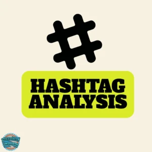 Cream background. A large bold black hashtag is in the middle of the image. Below it in black text with neon yellow background says "Hashtag Analysis." The Nerd Girl Industries logo is in the lower left hand corner.