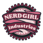 Burgandy gear that says "Nerd Girl Industries."