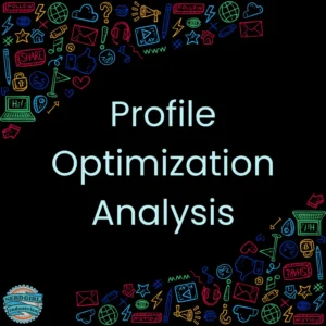 Black background. In the upper left hand and lower right corner are icons in red, blue, green, and yellow of various social media networks. In the middle of the image, in light blue text, it says "Profile Optimization Analysis." The logo for Nerd Girl Industries is in the lower left hand corner.