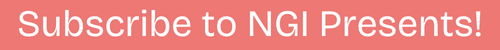 Salmon colored oblong button with "Subscribe to NGI Presents!" in white text.